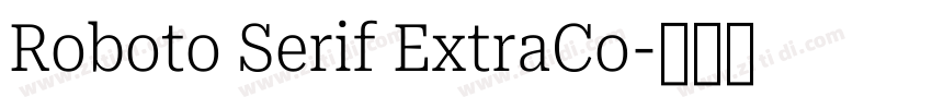 Roboto Serif ExtraCo字体转换